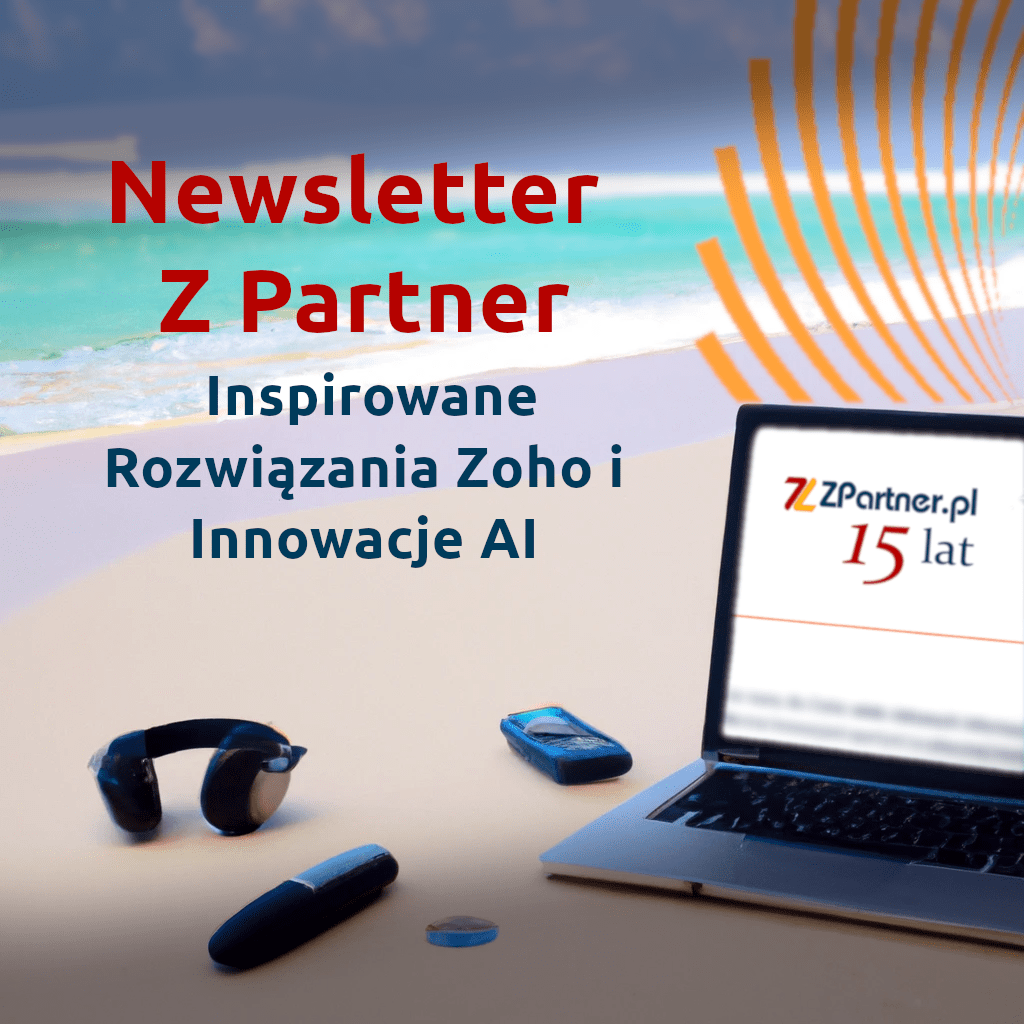 Newsletter Z Partner - Inspirowane Rozwiązania Zoho i Innowacje AI