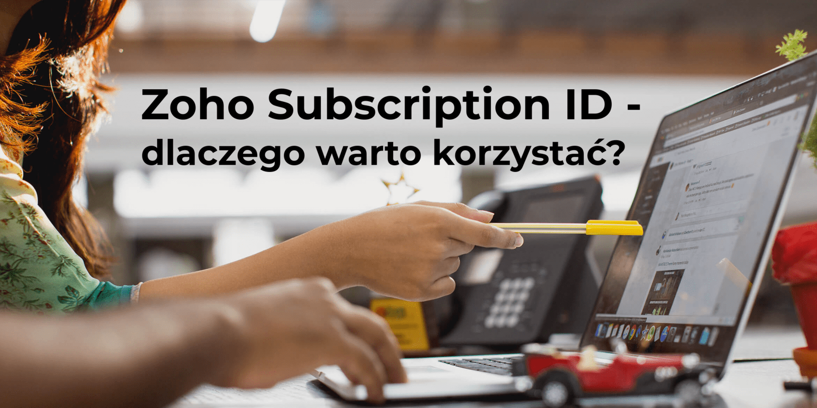 Zoho Subscription ID - wymagany do skorzystania z opieki serwisowej Z Partner